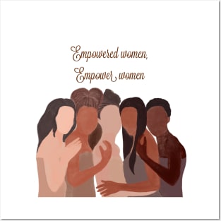 Empowered women empower women, feminist, activist, strong Posters and Art